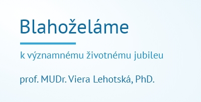 Blahoželanie prof. Lehotskej k životnému jubileu